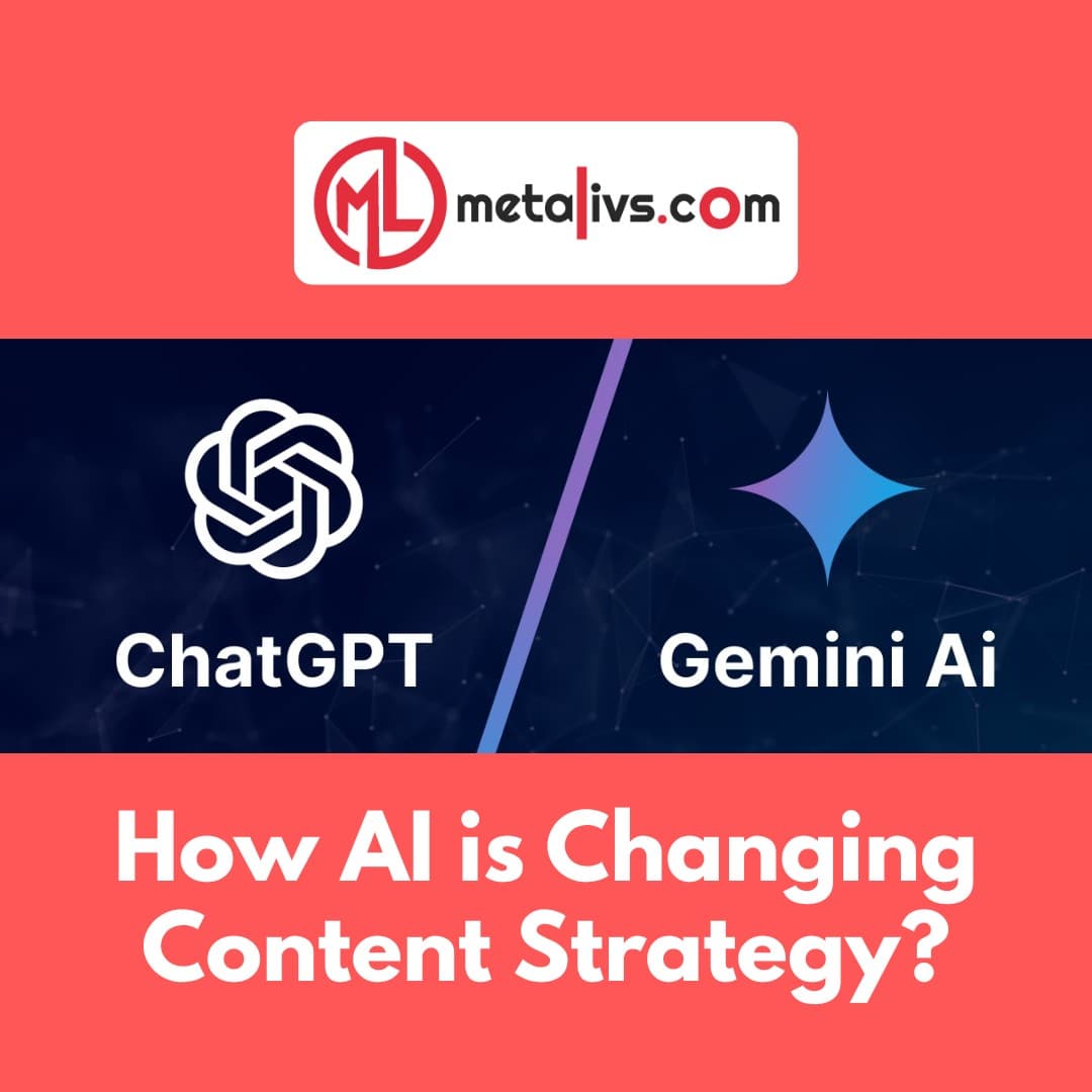 https://api.metalivs.com/blogs/From-chatGPT-to-gemini-how-AI-is-changing-content-strategy.jpg
