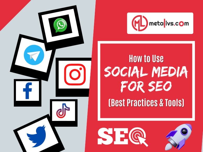 https://api.metalivs.com/blogs/How-to-use-social-media-for-SEO.jpg