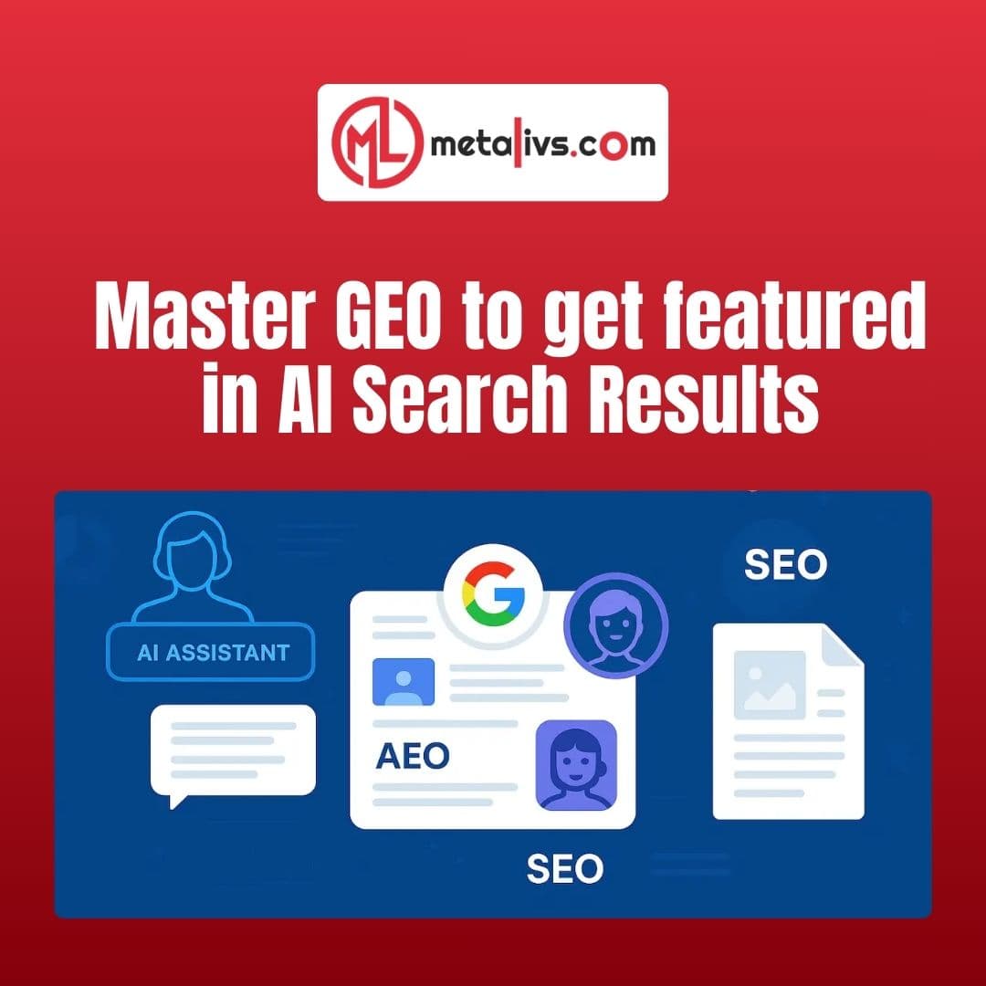 https://api.metalivs.com/blogs/Master-GEO-to-get-featured-in-AI-search-results.jpg
