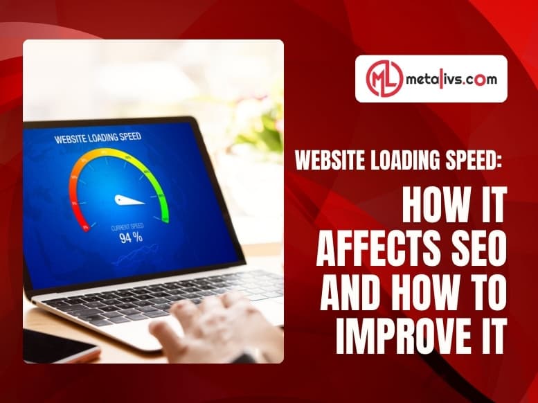 https://api.metalivs.com/blogs/Website-loading-speed-how-it-affects-SEO-and-how-to-improve-it.jpg